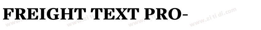 FREIGHT TEXT PRO字体转换 FREIGHT TEXT PRO字体转换